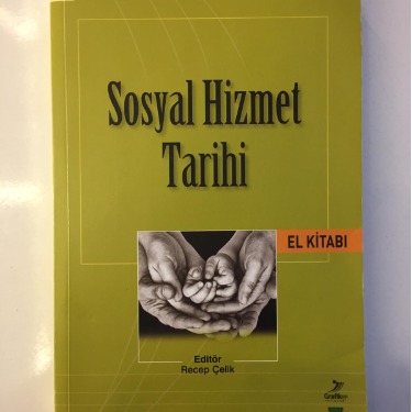 Sosyal Hizmet Tarihi El Kitabı - Recep Çelik